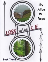 Lost in the Ce - Alice W. Ross - 9781310710346