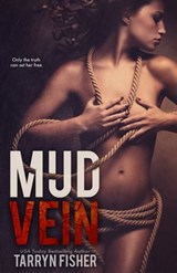 Mud Vein - Tarryn Fisher - 9781310791079
