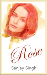 Rose - Sanjay Singh - 9781310854477