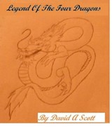 Legend of the Four Dragons - David A. - 9781311000743