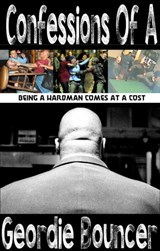 Confessions Of A Geordie Bouncer - Mark James - 9781311039644