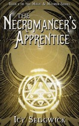 The Necromancer's Apprentice - Icy Sedgwick - 9781311077301