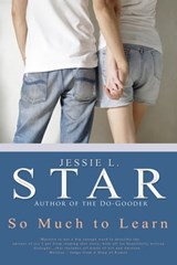 So Much to Learn - Jessie L. Star - 9781311439895