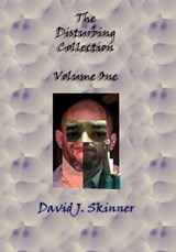 The Disturbing Collection - David J. Skinner - 9781311490018