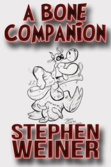 A Bone Companion - Stephen Weiner - 9781311508782