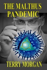 The Malthus Pandemic - Terry Morgan - 9781311566669