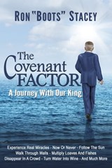 The Covenant Factor - A Journey With Our King - Ron Boots Stacey - 9781311594549