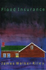 Flood Insurance - James Walker Riley - 9781311612045