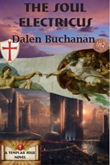 The Soul Electricus - Dalen Buchanan - 9781311731678