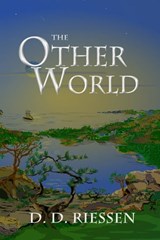 The Other World - D. D. Riessen - 9781311762184