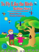 Bedtime Story #2: To Fly Like the Birds - Daniel Rice - 9781311807847