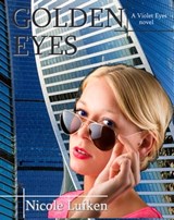 Golden Eyes - Nicole Luiken - 9781311993618