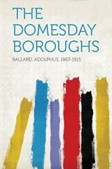 The Domesday Boroughs - Adolphus Ballard - 9781313551519