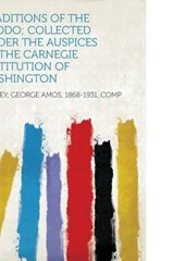 Traditions of the Caddo; Collected Under the Auspices of the Carnegie Institution of Washington - George Amos Dorsey - 9781313613811
