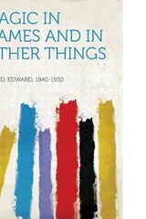 Magic in Names and in Other Things - Edward Clodd - 9781313634700