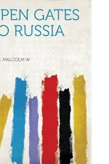 Open Gates to Russia - Malcolm W Davis - 9781313638104