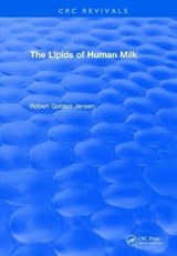 The Lipids of Human Milk - Robert Gordon Jensen - 9781315894997