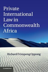 Private International Law in Commonwealth Africa - Richard Frimpong (Assistant Professor) Oppong - 9781316500675