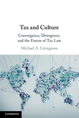 Tax and Culture - Michael A. Livingston - 9781316502006