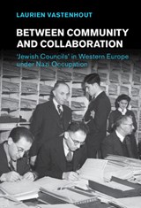 Between Community and Collaboration - Laurien Vastenhout - 9781316511688