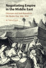 Negotiating Empire in the Middle East - M. Talha Cicek - 9781316518083