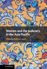 Women and the Judiciary in the Asia-Pacific - MELISSA (UNIVERSITY OF NEW SOUTH WALES,  Sydney) Crouch - 9781316518328
