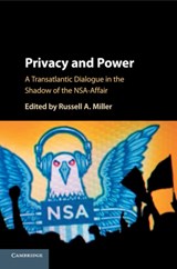 Privacy and Power - RUSSELL A. (WASHINGTON AND LEE UNIVERSITY,  Virginia) Miller - 9781316609101