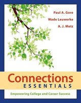 Connections Essentials - Paul A. Gore ; Wade Leuwerke - 9781319030827
