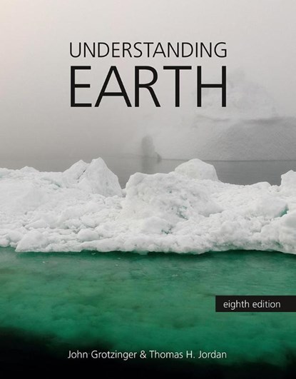 Understanding Earth (8th Edition), Grotzinger, J. - Paperback - 9781319325398