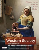 A History of Western Society for the AP® European History Course - Merry E. Wiesner-Hanks ; Crowston Clare ; Perry Joe ; McKay John - 9781319484439