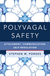 Polyvagal Safety - Stephen W. Porges - 9781324016274