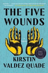The Five Wounds - A Novel