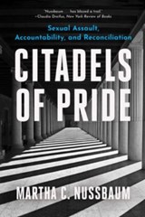 Citadels of Pride | Martha C. (University of Chicago) Nussbaum | 
