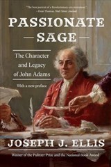 Passionate Sage - Joseph J. Ellis - 9781324036159