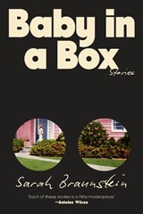 Baby in a Box - Sarah Braunstein - 9781324051060