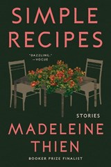 Simple Recipes - Madeleine Thien - 9781324078678