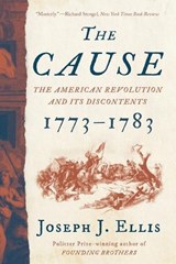 The Cause - Joseph J. Ellis - 9781324092346