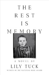The Rest Is Memory - Lily Tuck - 9781324095729