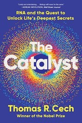 The Catalyst - Thomas R. Cech - 9781324110873