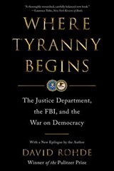 Where Tyranny Begins - David Rohde - 9781324116783