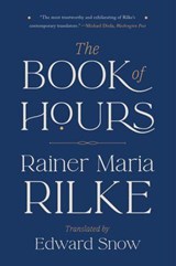 The Book of Hours - Rainer Maria Rilke - 9781324123460