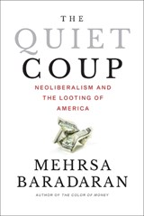 The Quiet Coup - Mehrsa (University of California Baradaran - 9781324124108