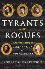 Tyrants and Rogues - Robert G. (Binghamton University) Parkinson - 9781324124542