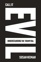 Call It Evil - Susan Neiman - 9781324131045