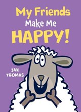 My Friends Make Me Happy! - Jan Thomas - 9781328466747