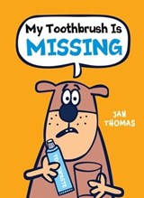 My Toothbrush Is Missing - Jan Thomas - 9781328466754