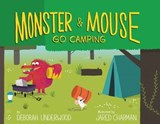 Monster and Mouse Go Camping - Deborah Underwood - 9781328557025