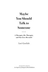 Maybe You Should Talk to Someone - Lori Gottlieb - 9781328663047