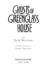 Ghosts of Greenglass House - Kate Milford - 9781328828927