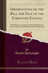 Dalrymple, D: Observations on the Bill for Sale of the Forfe